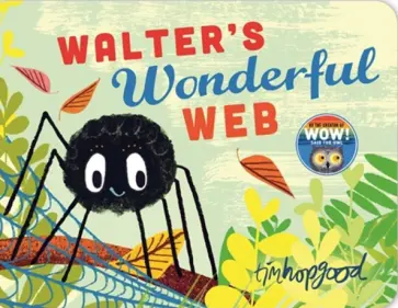 Tim Hopgood - Walter's Wonderful Web обложка книги