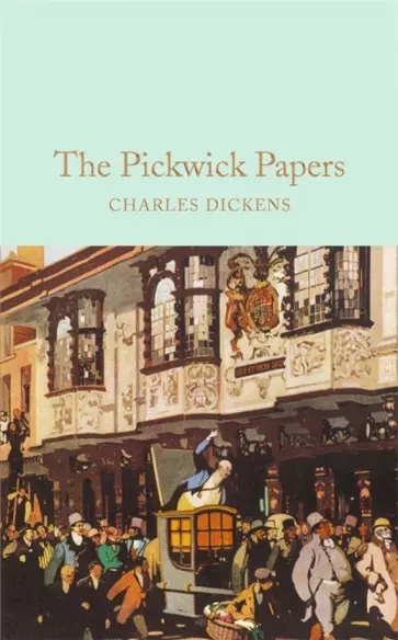 Charles Dickens - The Pickwick Papers Charles Dickens - The Pickwick Papers обложка книги