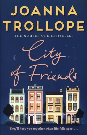 Joanna Trollope - City of Friends Joanna Trollope - City of Friends обложка книги