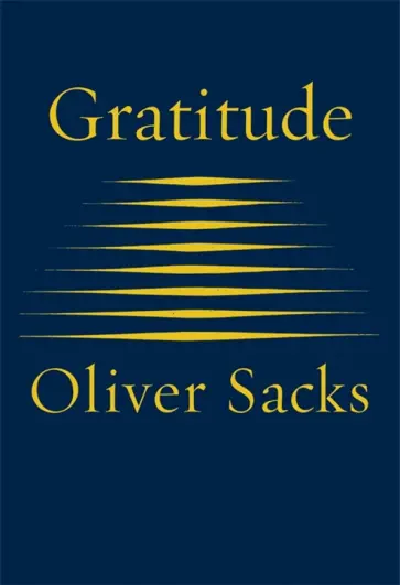 Oliver Sacks - Gratitude Oliver Sacks - Gratitude обложка книги