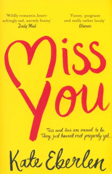 Kate Eberlen - Miss You Kate Eberlen - Miss You обложка книги