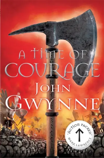 John Gwynne - A Time of Courage обложка книги