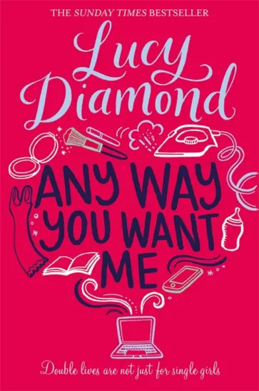Lucy Diamond - Any Way You Want Me Lucy Diamond - Any Way You Want Me обложка книги