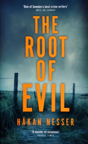 Hakan Nesser - The Root of Evil Hakan Nesser - The Root of Evil обложка книги