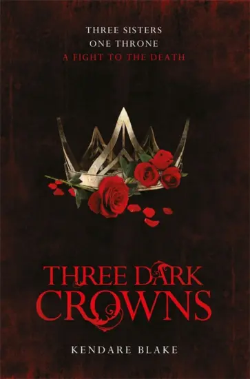 Kendare Blake - Three Dark Crowns обложка книги