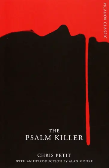 Chris Petit - The Psalm Killer Chris Petit - The Psalm Killer обложка книги