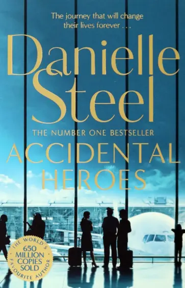 Danielle Steel - Accidental Heroes Danielle Steel - Accidental Heroes обложка книги