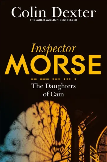 Colin Dexter - The Daughters of Cain обложка книги