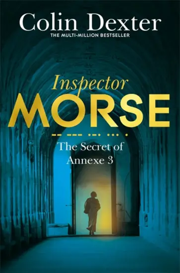 Colin Dexter - The Secret of Annexe 3 обложка книги