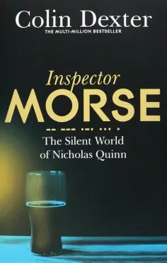 Colin Dexter - The Silent World of Nicholas Quinn обложка книги