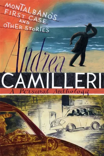 Andrea Camilleri - Montalbano's First Case and Other Stories Andrea Camilleri - Montalbano's First Case and Other Stories обложка книги