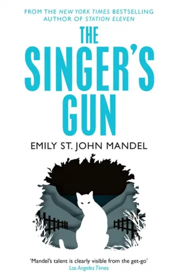 Mandel Emily St. John - The Singer's Gun Mandel Emily St. John - The Singer's Gun обложка книги