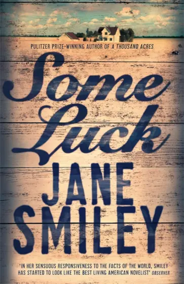 Jane Smiley - Some Luck обложка книги