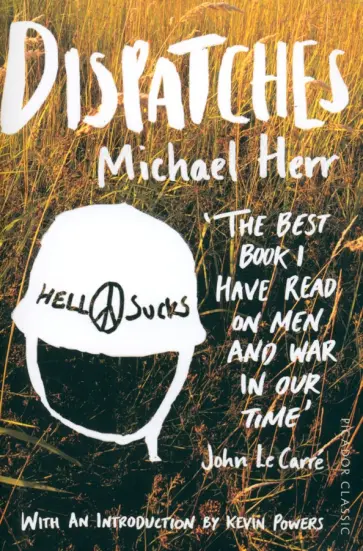 Michael Herr - Dispatches Michael Herr - Dispatches обложка книги