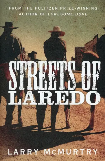 Larry McMurtry - Streets of Laredo обложка книги