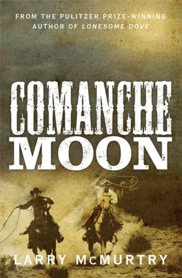 Larry McMurtry - Comanche Moon обложка книги