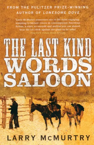 Larry McMurtry - The Last Kind Words Saloon обложка книги