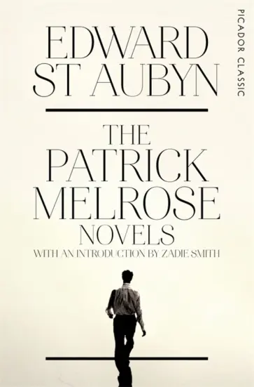Aubyn St - The Patrick Melrose Novels Aubyn St - The Patrick Melrose Novels обложка книги
