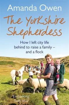 Amanda Owen - The Yorkshire Shepherdess обложка книги