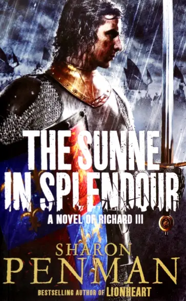 Sharon Penman - The Sunne in Splendour обложка книги