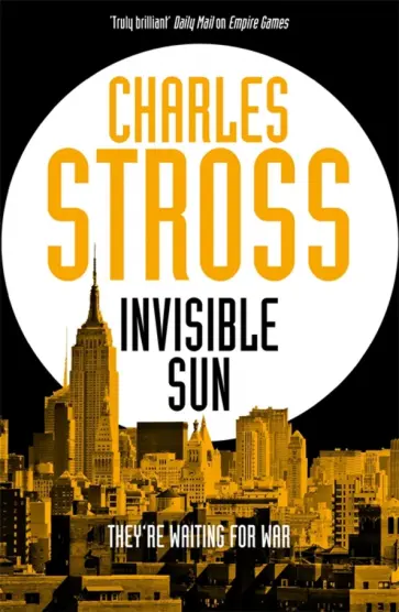 Charles Stross - Invisible Sun Charles Stross - Invisible Sun обложка книги