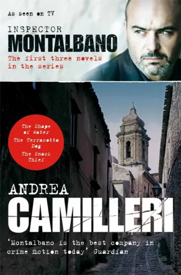 Andrea Camilleri - Inspector Montalbano. The First Three Novels in the Series Andrea Camilleri - Inspector Montalbano. The First Three Novels in the Series обложка книги
