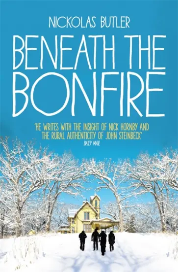 Nickolas Butler - Beneath the Bonfire обложка книги