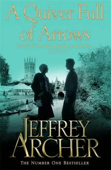 Jeffrey Archer - A Quiver Full of Arrows Jeffrey Archer - A Quiver Full of Arrows обложка книги