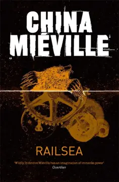 China Mieville - Railsea обложка книги