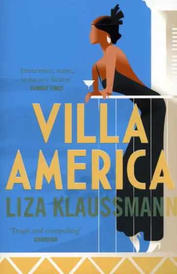 Liza Klaussmann - Villa America Liza Klaussmann - Villa America обложка книги