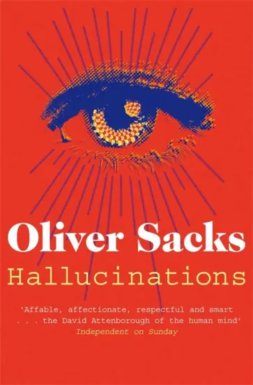Oliver Sacks - Hallucinations Oliver Sacks - Hallucinations обложка книги