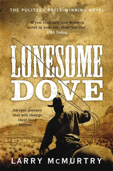 Larry McMurtry - Lonesome Dove обложка книги