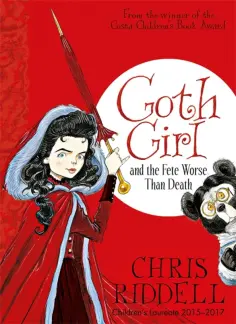 Chris Riddell - Goth Girl and the Fete Worse Than Death обложка книги