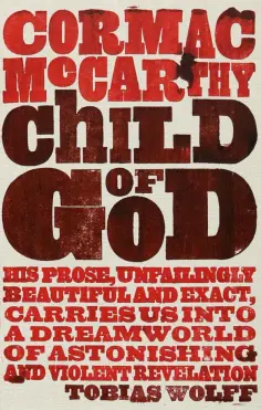 Cormac McCarthy - Child of God обложка книги