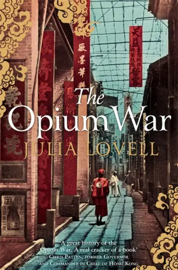 Julia Lovell - The Opium War обложка книги