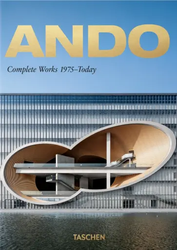Philip Jodidio - Ando. Complete Works 1975–Today обложка книги
