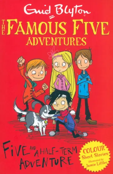 Enid Blyton - Five and a Half-Term Adventure Enid Blyton - Five and a Half-Term Adventure обложка книги
