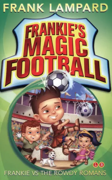 Frank Lampard - Frankie vs The Rowdy Romans обложка книги