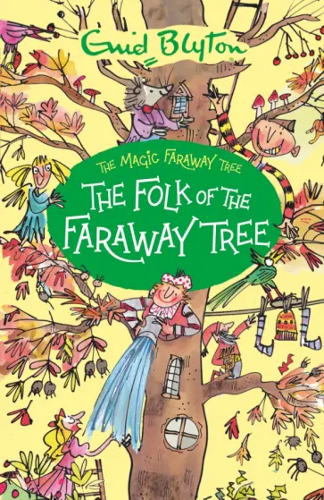 Enid Blyton - The Folk of the Faraway Tree обложка книги