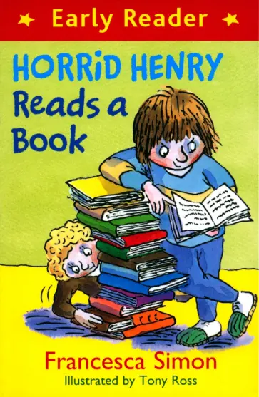 Francesca Simon - Horrid Henry Reads a Book Francesca Simon - Horrid Henry Reads a Book обложка книги