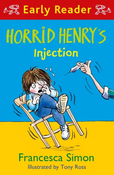 Francesca Simon - Horrid Henry's Injection Francesca Simon - Horrid Henry's Injection обложка книги