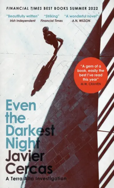 Javier Cercas - Even the Darkest Night Javier Cercas - Even the Darkest Night обложка книги