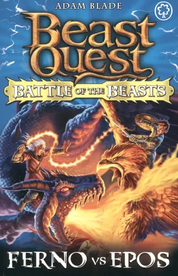 Adam Blade - Battle of the Beasts. Ferno vs Epos Adam Blade - Battle of the Beasts. Ferno vs Epos обложка книги