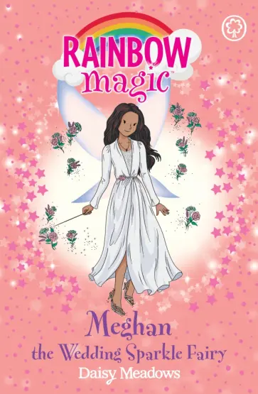 Daisy Meadows - Meghan the Wedding Sparkle Fairy Daisy Meadows - Meghan the Wedding Sparkle Fairy обложка книги