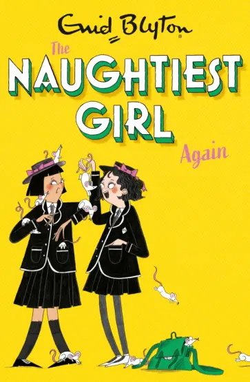 Enid Blyton - The Naughtiest Girl Again обложка книги