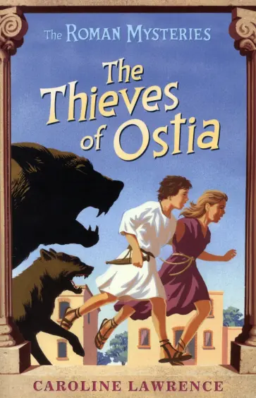 Caroline Lawrence - The Thieves of Ostia обложка книги