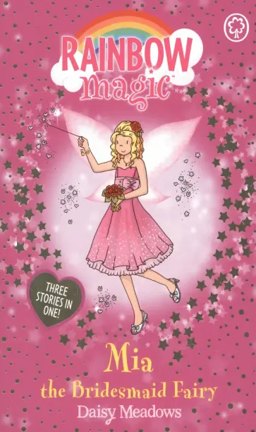 Daisy Meadows - Mia the Bridesmaid Fairy Daisy Meadows - Mia the Bridesmaid Fairy обложка книги