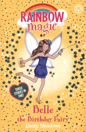 Daisy Meadows - Belle the Birthday Fairy Daisy Meadows - Belle the Birthday Fairy обложка книги