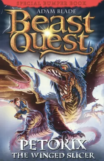 Adam Blade - Petorix the Winged Slicer Adam Blade - Petorix the Winged Slicer обложка книги