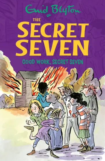 Enid Blyton - Good Work, Secret Seven Enid Blyton - Good Work, Secret Seven обложка книги